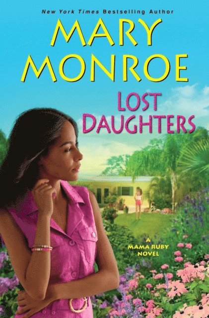 Mary Monroe - Lost Daughters, E-bok