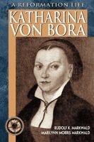 125007 Concordia Publishing - Katharina von Bora, Häftad
