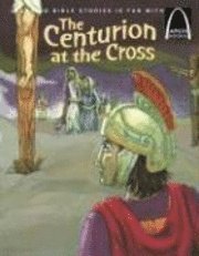 Eric C Bohnet - The Centurion at the Cross - Arch Books, Häftad. Tillgänglighet: Lägg i varukorg