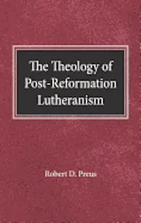 Robert D. Preus - The Theology of Post-Reformation Lutheranism: A Study of Theological Prolegomena, Inbunden. Tillgänglighet: Lägg i varukorg