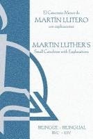 Martin Luther - El Catecismo Menor Bilinge - Rvc/ESV, Häftad
