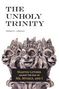 The Unholy Trinity