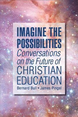 Bernard Bull, Jim Pingel - Imagine the Possibilities, Häftad