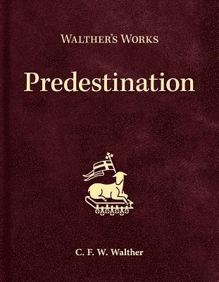 C F W Walther - Walther's Works, Inbunden