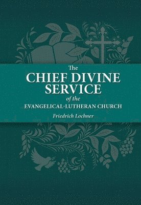Friedrich Lochner - Chief Divine Service, Häftad