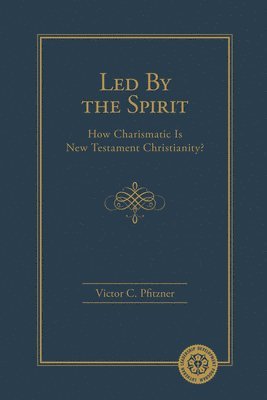 Victor Pfitzner - Led By the Spirit, Häftad