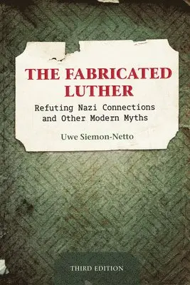 Uwe Siemon-Netto - Fabricated Luther, Inbunden. Tillgänglighet: Lägg i varukorg