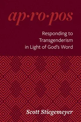 Responding to Transgenderism in Light of God's Word