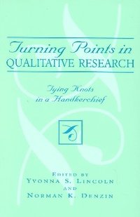 Turning Points in Qualitative Research
