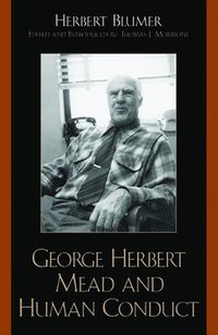 George Herbert Mead and Human Conduct