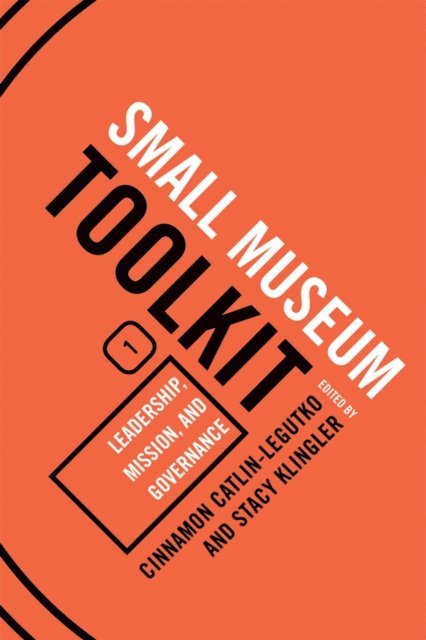 Cinnamon Catlin-Legutko, Stacy Klingler - Leadership, Mission, and Governance, E-bok