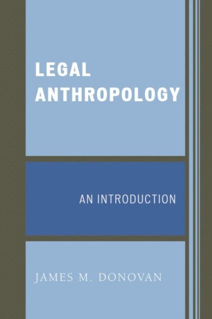 James M. Donovan - Legal Anthropology, E-bok
