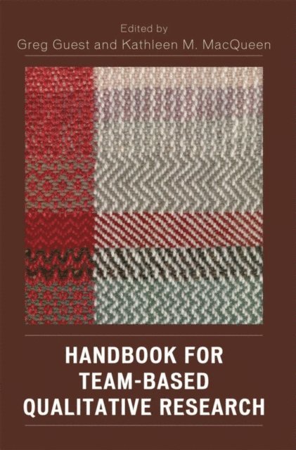 Greg Guest, Kathleen M. MacQueen - Handbook for Team-Based Qualitative Research, E-bok