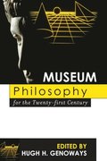 Museum Philosophy for the Twenty-First Century