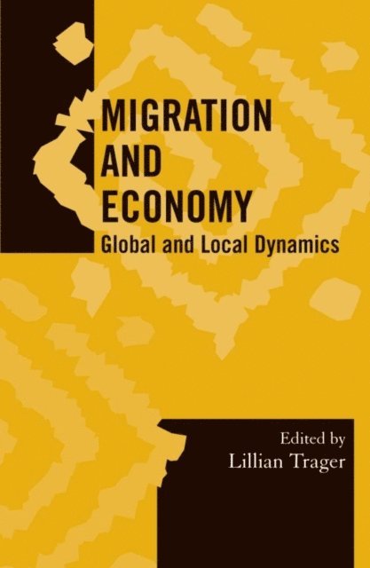 Lillian Trager - Migration and Economy, E-bok