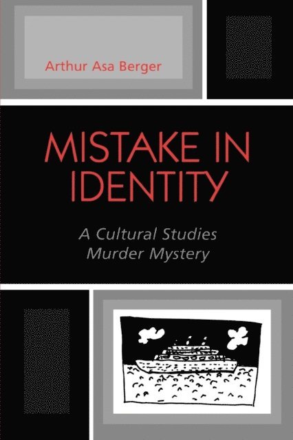 Arthur Asa Berger - Mistake in Identity, E-bok