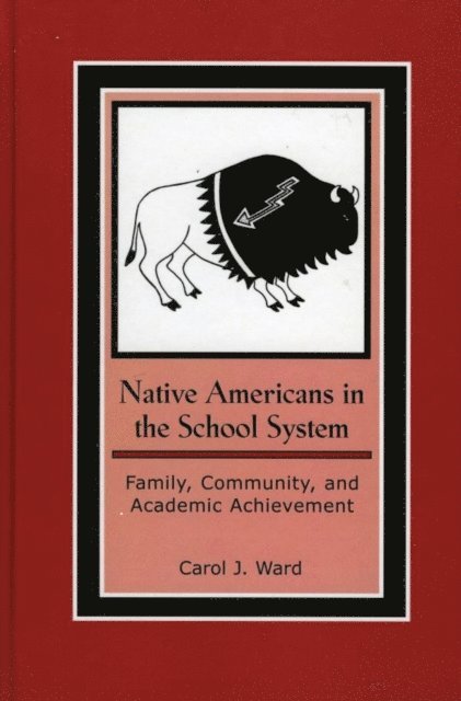 Carol J. Ward - Native Americans in the School System, E-bok