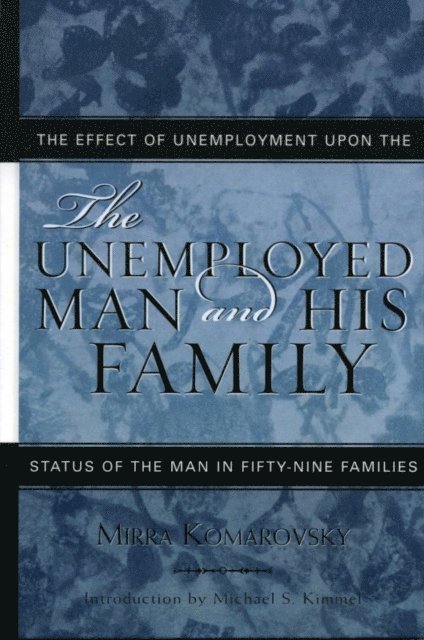 Mirra Komarovsky, Michael Kimmel - Unemployed Man and His Family, E-bok