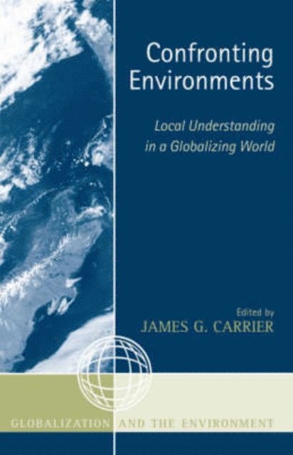 James G. Carrier - Confronting Environments, E-bok