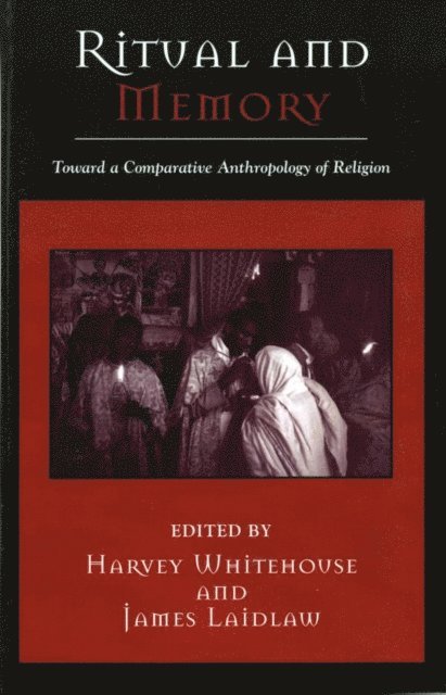 Harvey Whitehouse, James Laidlaw - Ritual and Memory, E-bok