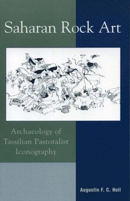 Augustin F.C. Holl - Saharan Rock Art, E-bok