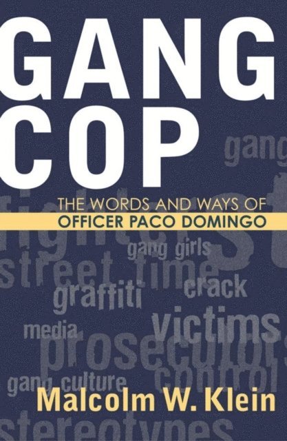 Malcolm W. Klein - Gang Cop, E-bok