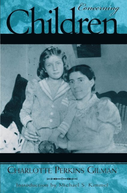Charlotte Perkins Gilman - Concerning Children, E-bok