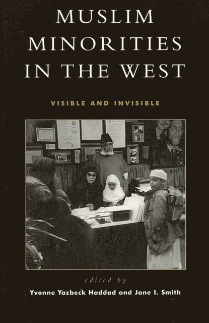 Yvonne Yazbeck Haddad, Jane I. Smith - Muslim Minorities in the West, E-bok