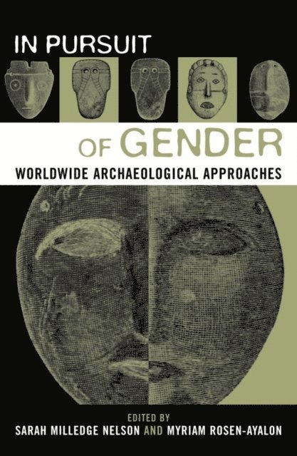 Sarah Milledge Nelson, Myriam Rosen-Ayalon - In Pursuit of Gender, E-bok