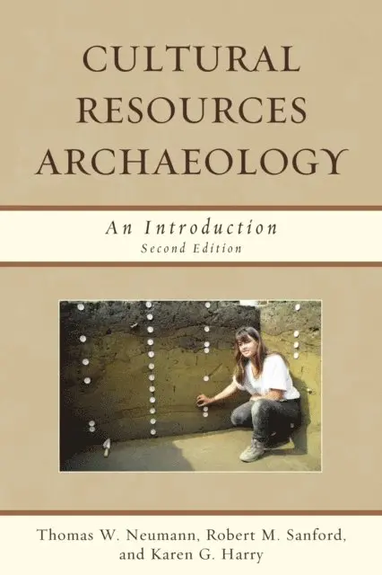 Thomas W. Neumann, Robert M. Sanford, Karen G. Harry - Cultural Resources Archaeology, E-bok. Tillgänglighet: Lägg i varukorg