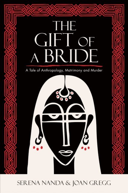 Serena Nanda, Joan Gregg - Gift of a Bride, E-bok