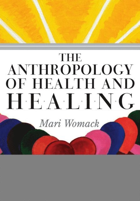 Mari Womack - Anthropology of Health and Healing, E-bok. Tillgänglighet: Lägg i varukorg