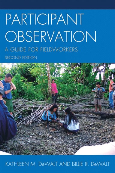 Participant Observation av , Kathleen Musante, Billie R DeWalt, , Kathleen Musante, Billie R Dewalt