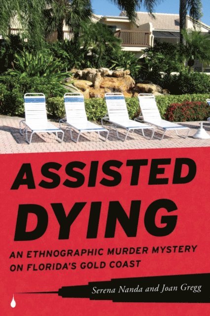 Serena Nanda, Joan Gregg - Assisted Dying, E-bok
