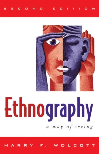 Harry F. Wolcott - Ethnography, E-bok