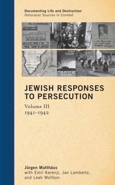 Jürgen Matthäus - Jewish Responses to Persecution: 1941–1942, E-bok