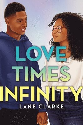 Lane Clarke - Love Times Infinity, Inbunden