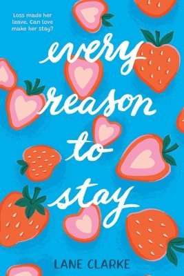 Lane Clarke - Every Reason to Stay, Inbunden