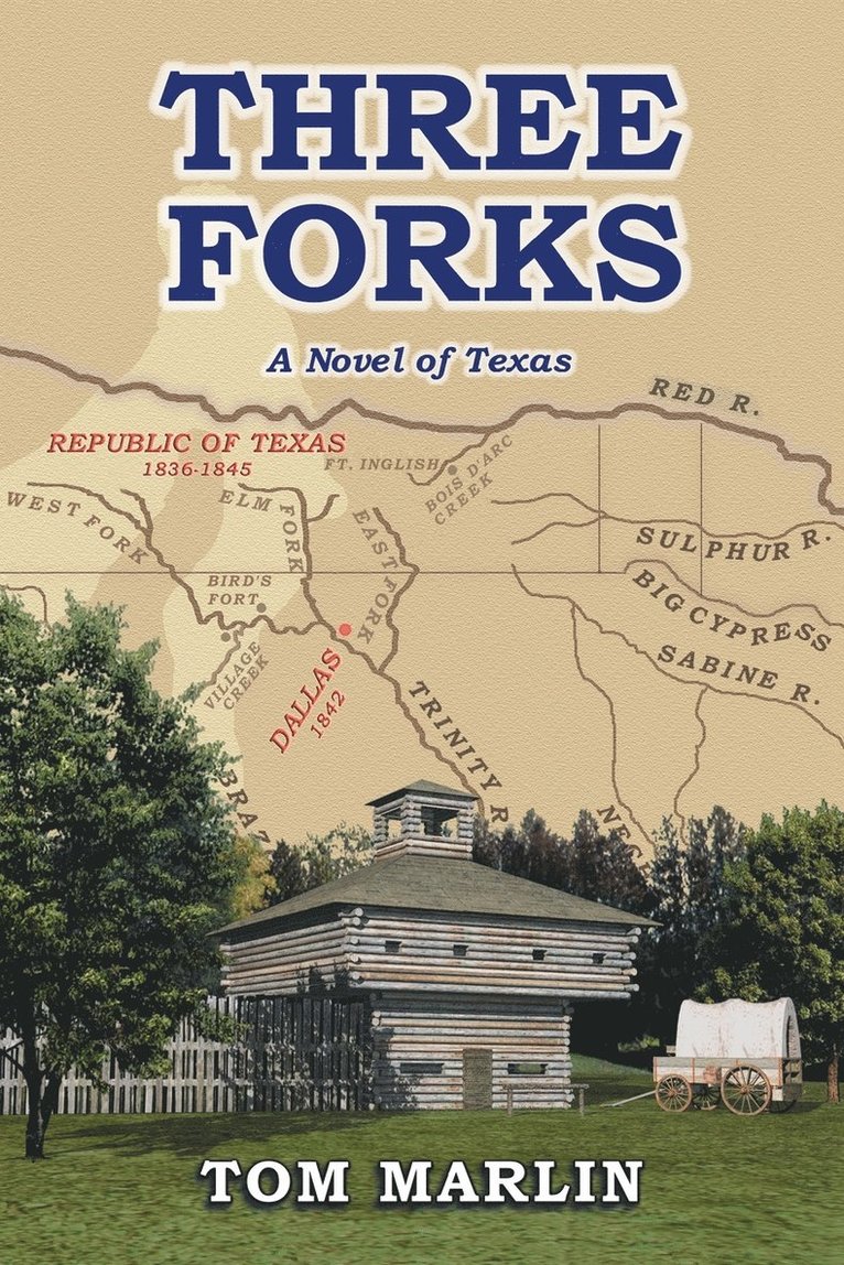 Tom Marlin - Three Forks - A Novel of Texas, Häftad. Tillgänglighet: Lägg i varukorg