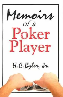 Memoirs of a Poker Player