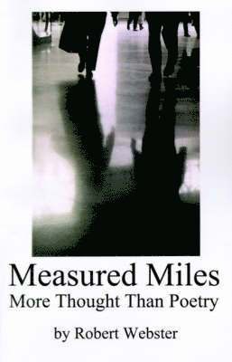 Robert Webster - Measured Miles, Häftad. Tillgänglighet: Lägg i varukorg