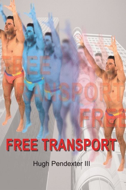 Hugh Pendexter III - Free Transport, E-bok