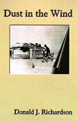 Donald J. Richardson - Dust in the Wind, Inbunden