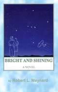 Bright and Shining