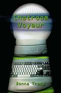 Chatroom Voyeur