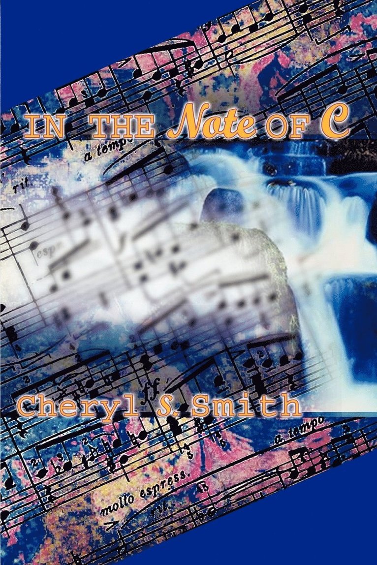 Cheryl S. Smith - In the Note of C, Häftad