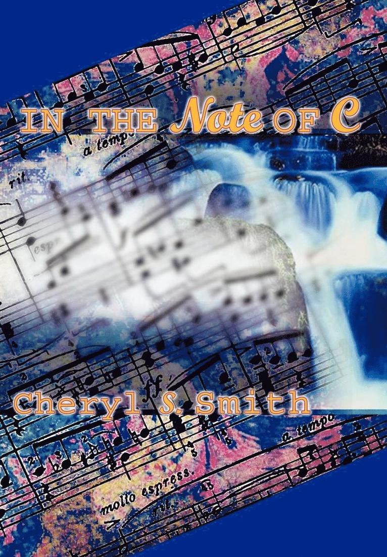 Cheryl S. Smith - In the Note of C, Inbunden