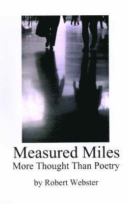 Robert Webster - Measured Miles, Inbunden. Tillgänglighet: Lägg i varukorg