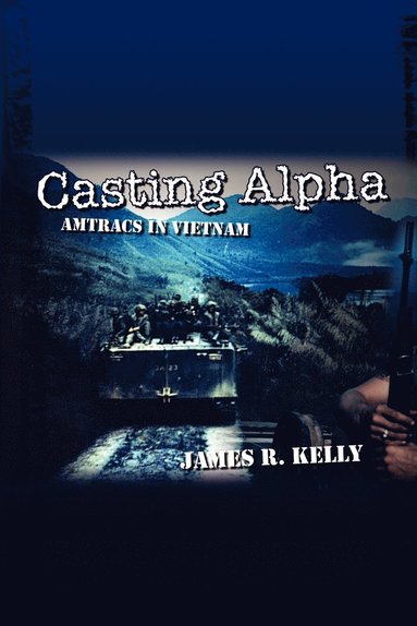 Casting Alpha av James R Kelley