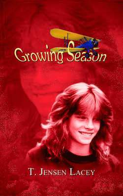 T. Jensen Lacey - Growing Season, Häftad. Tillgänglighet: Lägg i varukorg